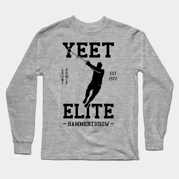 Yeet Elite Hammer Throw Athlete Track N Field Athletics Long Sleeve T-Shirt by atomguy